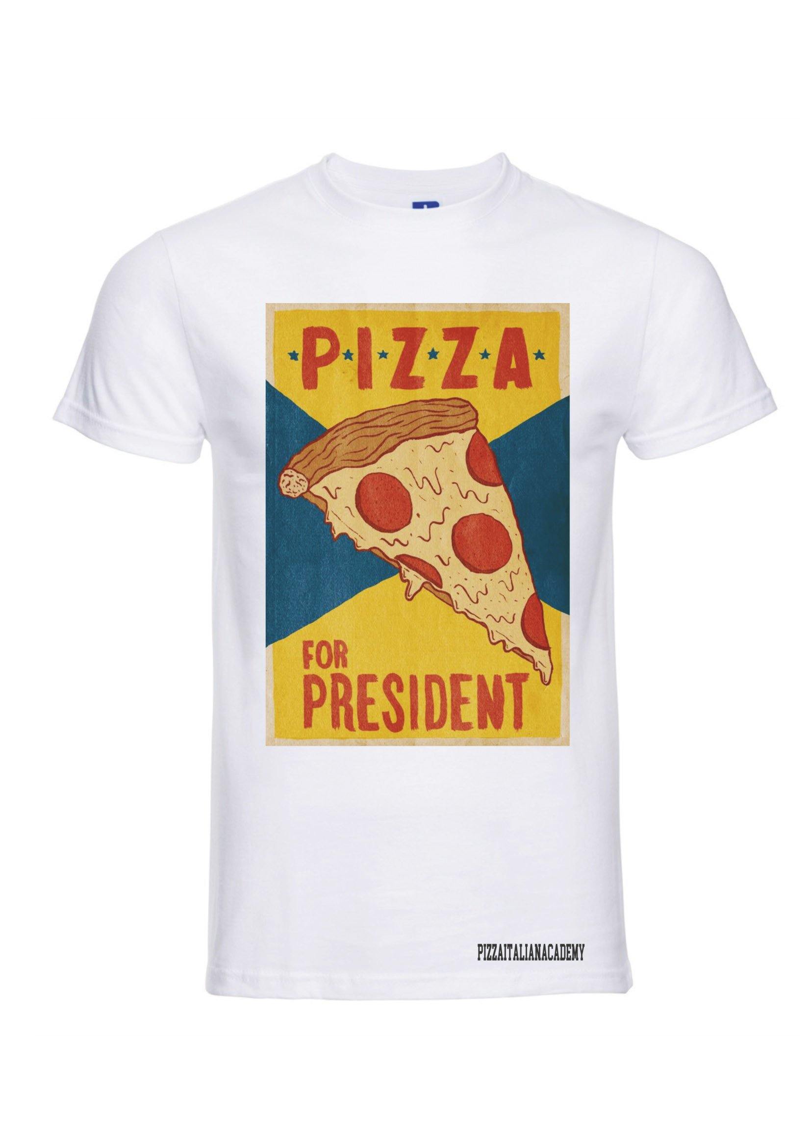 T-Shirt Pizza for President - piashoponline